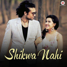 Shikwa Nahi Jubin Nautiyal Shikwa Nahi Jubin Nautiyal